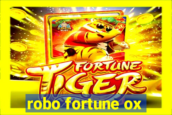 robo fortune ox